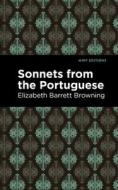 Sonnets From The Portuguese di Elizabeth Barrett Browning edito da West Margin Press