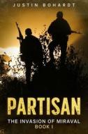 Partisan di Justin Bohardt edito da Createspace