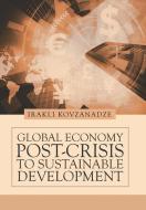Global Economy di Irakli Kovzanadze edito da iUniverse