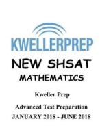 Kweller Prep New Shsat Mathematics di Douglas S. Kovel edito da Createspace Independent Publishing Platform
