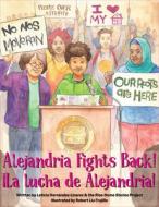Alejandria Fights Back! di Project Stories Rise-Home The, Leticia Hernández-Linares edito da FEMINIST PR
