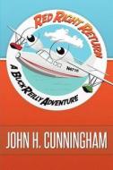 A Buck Reilly Adventure di John H. Cunningham edito da Wheatmark Inc