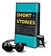 Short Stories: The Thoroughly Modern Collection [With Earbuds] edito da Findaway World