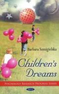 Children's Dreams di Barbara Szmigielska edito da Nova Science Publishers Inc