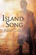 Island Song di Alan Chin edito da Dreamspinner Press LLC