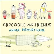 Crocodile And Friends Animal Memory Game di Natacha Andriamirado edito da Princeton Architectural Press