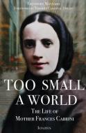 Too Small a World di Theodore Maynard edito da Ignatius Press