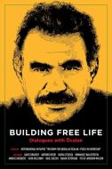 Building Free Life di Radha D'Souza, David Graeber edito da PM Press