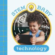 STEM Baby: Technology di Dana Goldberg, Teresa Bonadiddio edito da Insight Editions