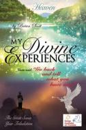 My Divine Experiences di Brian Scott edito da XULON PR