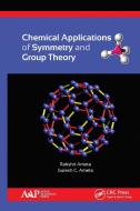 Chemical Applications Of Symmetry And Group Theory di Rakshit Ameta, Suresh C. Ameta edito da Apple Academic Press Inc.