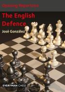 Opening Repertoire: The English Defence di José González edito da EVERYMAN CHESS