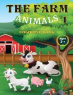 The Farn Animals 1 Coloring Book Ages 2+ di Liudmila Coloring Books edito da Eugenio Tonelli