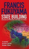State Building di Francis Fukuyama edito da Profile Books Ltd