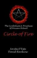 Circle Of Fire di Sorita D'Este, David Rankine edito da Avalonia