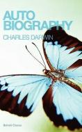 The Autobiography of Charles Darwin di Charles Darwin edito da JACKSON MAHR