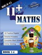 11+ Maths Practice Papers Book 1-4 (Age 9-11) di Eleven Plus Maths Academy edito da Dvg Star Publishing