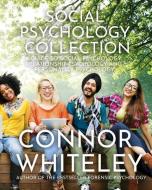 SOCIAL PSYCHOLOGY COLLECTION: A GUIDE TO di CONNOR WHITELEY edito da LIGHTNING SOURCE UK LTD