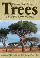 Photo Guide to Trees of Southern Africa di Braam Van Wyk, Piet Van Wyk, Ben-Erik Van Wyk edito da Briza Publications