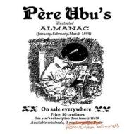 Père Ubu's Illustrated Almanac: January/February/March 1899 di Alfred Jarry edito da LIGHTNING SOURCE INC