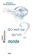FRE-QUEST-CE QUUN MONDE di Julien Rabachou edito da LIBRARIE PHILOSOPHIQUE J VRIN