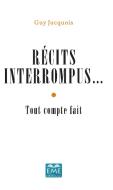 Récits interrompus... di Guy Jucquois edito da EME éditions