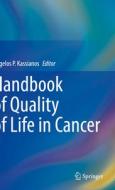 Handbook of Quality of Life in Cancer edito da Springer International Publishing