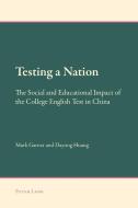 Testing a Nation di Mark Garner, Dayong Huang edito da Lang, Peter