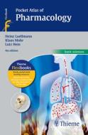 Pocket Atlas Of Pharmacology di Heinz Lullmann, Klaus Mohr, Lutz Hein edito da Thieme Publishing Group
