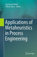 Applications of Metaheuristics in Process Engineering edito da Springer International Publishing