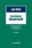 Insolvenzsteuerrecht di Jan Roth edito da Schmidt , Dr. Otto