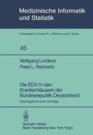 Die EDV in den Krankenhäusern der Bundesrepublik Deutschland di W. Lordieck, P. L. Reichertz edito da Springer Berlin Heidelberg