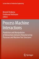 Process Machine Interactions edito da Springer Berlin Heidelberg