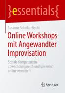 Online Workshops mit Angewandter Improvisation di Susanne Schinko-Fischli edito da Springer-Verlag GmbH