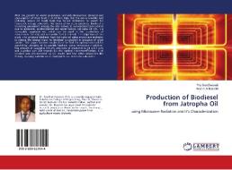 Production of Biodiesel from Jatropha Oil di Priy Brat Dwivedi, Nadira Al Balushi edito da LAP Lambert Academic Publishing