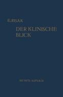 Der Klinische Blick di Erwin Risak edito da Springer