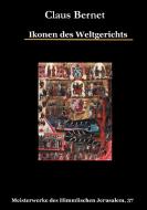 Ikonen des Weltgerichts di Claus Bernet edito da Books on Demand