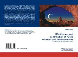 Effectiveness and Contribution of Public Relations and Advertisements di Aisha Al-senaidi edito da LAP Lambert Acad. Publ.