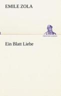 Ein Blatt Liebe di Emile Zola edito da TREDITION CLASSICS