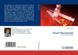 "Smart" Biomaterials di Xian Jun Loh edito da LAP Lambert Acad. Publ.