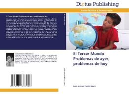 El Tercer Mundo Problemas de ayer, problemas de hoy di Juan Antonio Falcón Blasco edito da Dictus Publishing