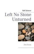 Left No Stone Unturned di Ralf Scherer edito da Books on Demand