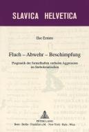 Fluch - Abwehr - Beschimpfung di Ilse Ermen edito da Lang, Peter
