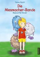 Die Miesmacher-Bande di Tobias Resch edito da Monsenstein und Vannerdat