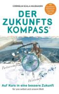 Der Zukunftskompass di Cornelia Scala-Hausmann edito da Morawa Lesezirkel