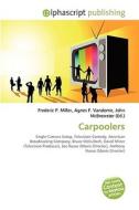 Carpoolers di #Miller,  Frederic P. Vandome,  Agnes F. Mcbrewster,  John edito da Vdm Publishing House