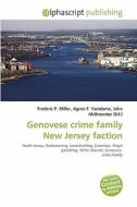 Genovese Crime Family New Jersey Faction edito da Alphascript Publishing
