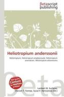 Heliotropium Anderssonii edito da Betascript Publishing