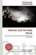 Batman and the Mad Monk edito da Betascript Publishing