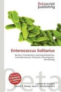 Enterococcus Solitarius edito da Betascript Publishing